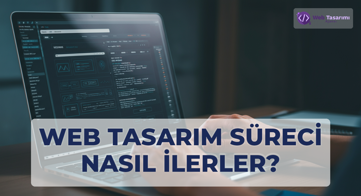 Web Tasarım Süreci Nasıl İlerler?